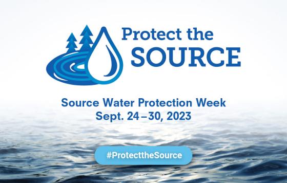 Source Water Protection Week Graphic